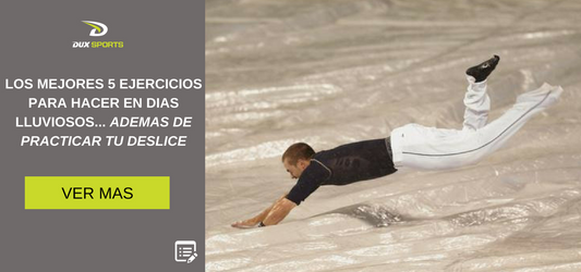 LOS MEJORES 5 EJERCICIOS PARA HACER EN DIAS LLUVIOSOS... ADEMAS DE PRACTICAR TU DESLICE